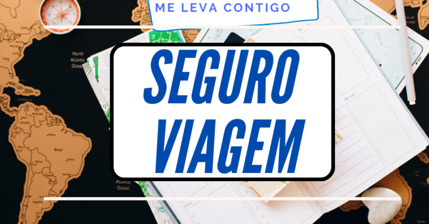 Como escolher Seguro Viagem? Dicas para viajar e contratar com segurança